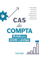 Cas de compta - 10 recits pour enrichir sa pratique