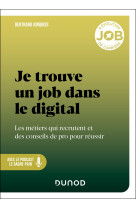 Je trouve un job dans le digital - les metiers qui recrutent et des conseils de pro pour reussir