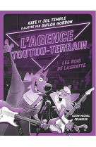 Agence toutou-terrain - tome 4 - les rois de la gratte