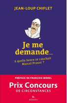 Je me demande a quelle heure se couchait marcel proust