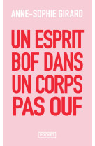 Un esprit bof dans un corps pas ouf - un livre de développement personnel pour ceux qui n'en peuvent plus du développement personnel