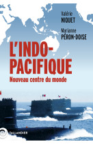 L-indo-pacifique, le nouveau centre du monde