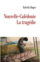 Nouvelle caledonie la tragedie