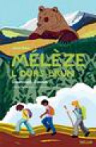 Meleze, l-ours brun -