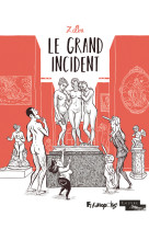 Le grand incident