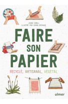 Faire son papier - artisanal, recycle, vegetal