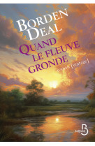 Quand le fleuve gronde