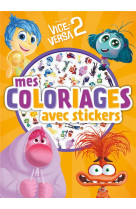 Vice versa 2 - mes coloriages avec stickers - disney pixar