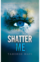 Insaisissable t01 shatter me - collector