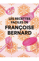 Francoise bernard - recettes faciles