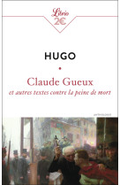 Claude gueux et autres textes contre la peine de mort