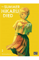 The summer hikaru died t03