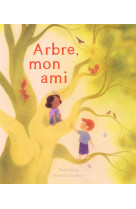 Arbre, mon ami