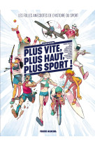 Plus vite, plus haut, plus sport - tome 01