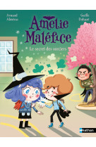 Amelie malefice - le secret des sorciers