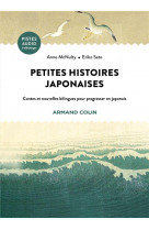 Petites histoires japonaises - contes et nouvelles bilingues pour progresser en japonais
