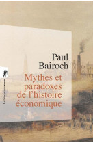 Mythes et paradoxes de l-histoire economique