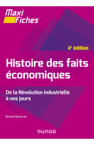 Maxi fiches - histoire des faits economiques - 4e ed. - de la revolution industrielle a nos jours