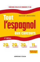 Tout l'espagnol aux concours - 5e ed.