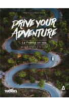Drive your advenutre : la france en van