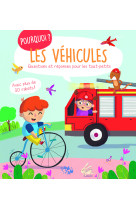 Pourquoi  ?  les vehicules