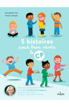 5 histoires pour bien vivre le cp