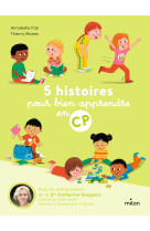 5 histoires pour bien apprendre au cp