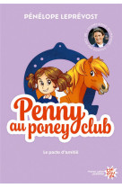 Penny au poney-club t01  1 le pacte d-amitie