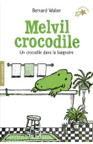 Melvil crocodile t01  un crocodile dans la memoire