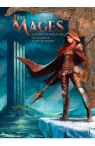 Mages t11 - guerres d-arran - arundill et l-ordre des ombres