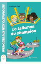 Intrigues aux jo : le talisman du champion