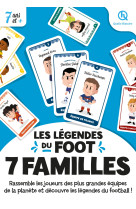 7 familles legendes du foot (2nde ed)