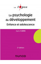 Topos cognitif - t01 - la psychologie du developpement - 2 ed. - enfance et adolescence