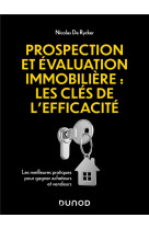 Prospection et evaluation immobiliere : les cles de l-efficacite - les meilleures pratiques pour gag