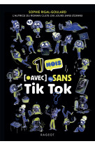 Les defis - un mois avec ou sans tik tok ? - un mois avec ou sans tik tok ?