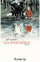 Les ephemeres t02