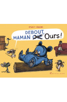 Debout, maman ours !