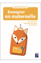 Enseigner en maternelle