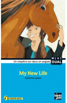 My new life nouvelle edition