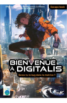 Bienvenue a digitalis - un livre jeu dont tu es le heros !