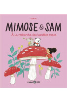 Mimose et sam t02 - a la recherche des lunettes roses