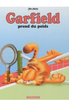 Garfield t1 garfield, prend du poids