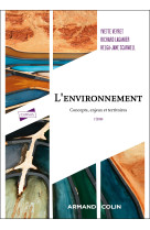 L-environnement - 2e ed. - concepts, enjeux et territoires