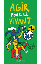 Agir pour le vivant #4