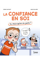 La confiance en soi - tu veux qu-on en parle