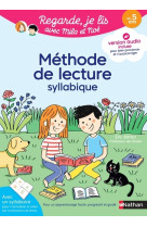 Regarde je lis avec mila et noe - methode de lecture syllabique