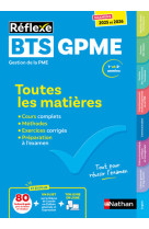 Bts gestion de la pme - (toutes les matieres - reflexe n 10) - 2024-2025