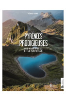 Pyrénées prodigieuses