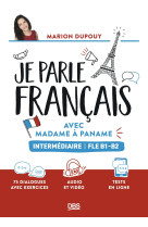 Je parle francais avec madame a paname fle b1-b2 (intermediaire) - 75 dialogues avec exercices et au