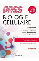 Pass biologie cellulaire - 2e ed. - manuel : cours + entrainements corriges